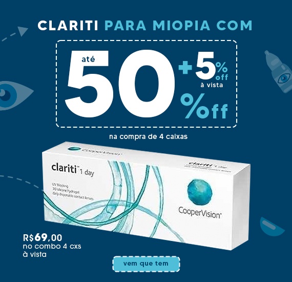Na compra de 4 caixas da Clariti para Miopia Ganhe 50 porcento de desconto