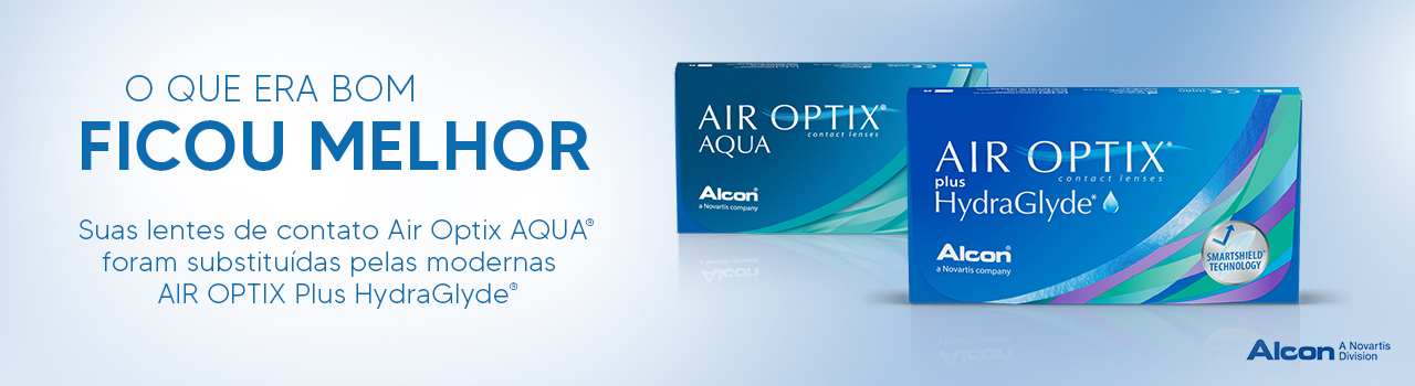 Suas lentes Air Optix Aqua foram substituídas pelas novas lentes Air Optix Hydraglyde